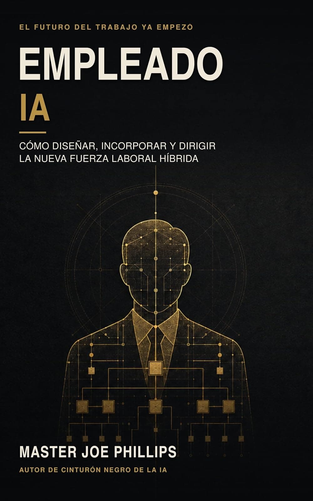 Empleado IA — Master Joe Phillips, portada del libro publicado en Amazon